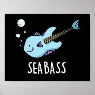 Sea Bass Funny Bass Guitar Fish Pun Mörk BG Poster