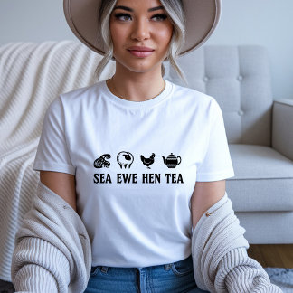 Sea Ewe Hen Tea Funny Joke Saying Quote Men Women T Shirt
