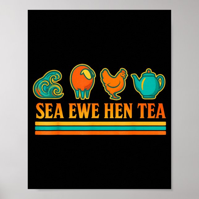 Sea Ewe Hen Tea Funny Pun Saying Retro Style  Poster (Framsidan)