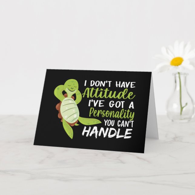 Sea Turtle Jag har inte Attitude Turtle Älskare Kort (Liten växt)