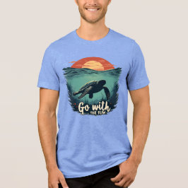 Sea Turtle Underwater Go With The Flow Quote T Shirt