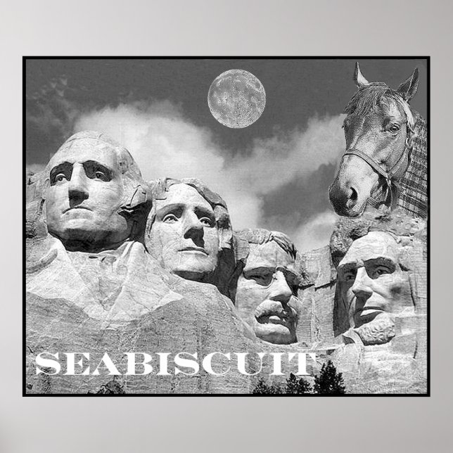 Seabiscuit är på Mount Rushmore! Poster (Framsidan)
