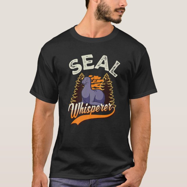 Seal Whisperer Sea Lion Whisperer T Shirt (Framsida)