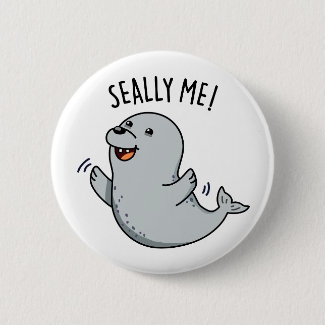 Seally Me Funny Seal Pun Knapp (Framsida)