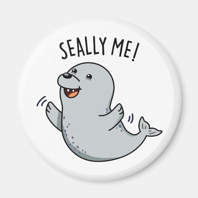 Seally Me Funny Seal Pun Magnet (Framsidan)