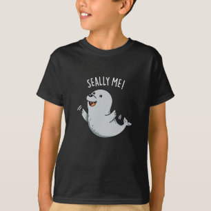 Seally Me Funny Seal Pun Mörk BG T Shirt