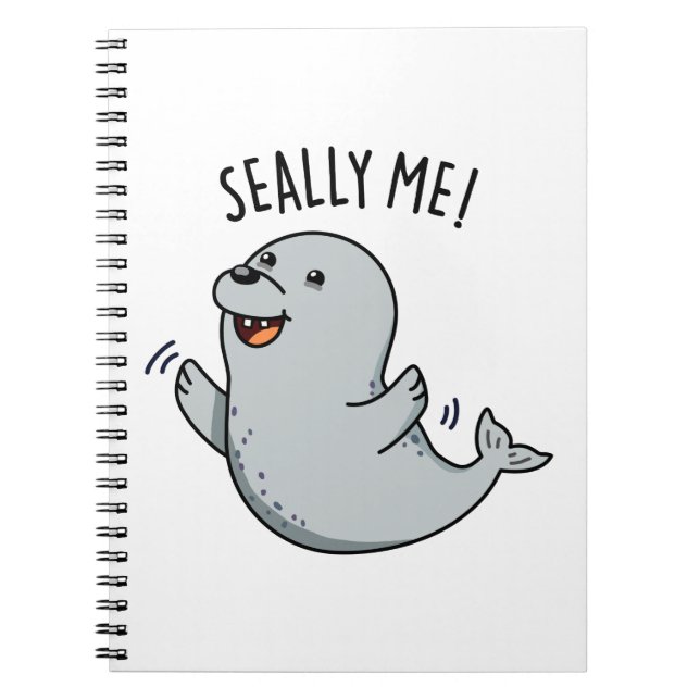 Seally Me Rolig Säl Puns  Anteckningsbok (Framsidan)