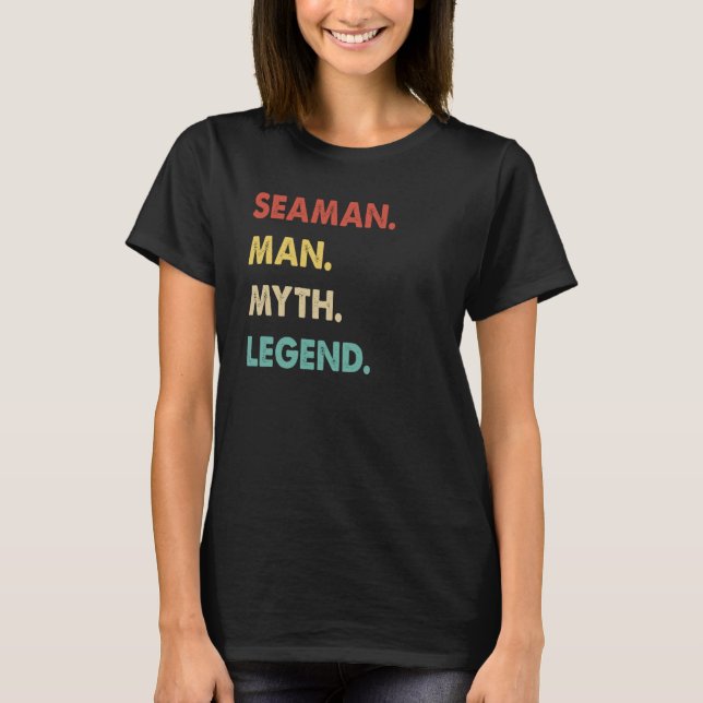 Seaman Man Myth Legend  1 T Shirt (Framsida)