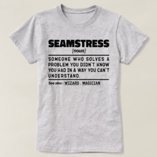 Seamstress Noun Definition Sewing Humor Quote T Shirt