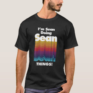 Sean Doing Sean Sak Funny Birthday Namn T Shirt