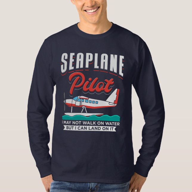 Seaplane Pilot I kan landa på Vatten T Shirt (Framsida)