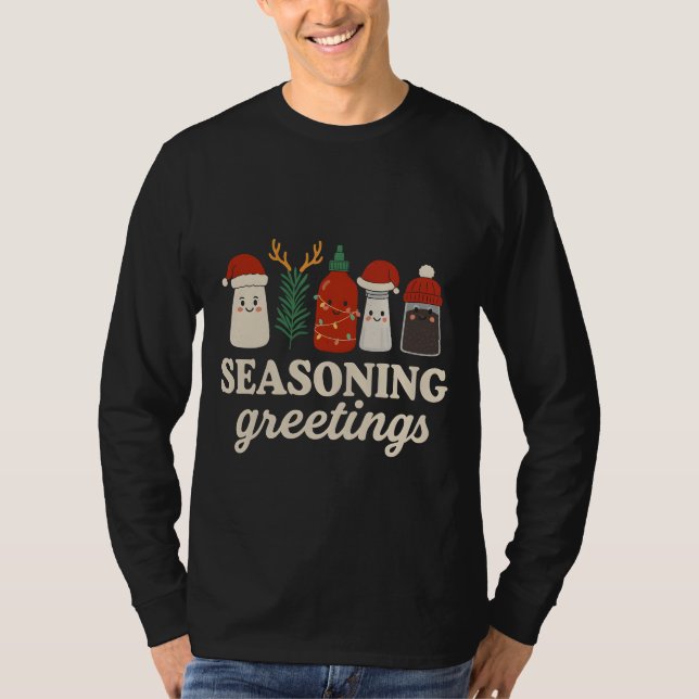 Seasoning Greetings Punny Cooking Holiday Graphic T Shirt (Framsida)