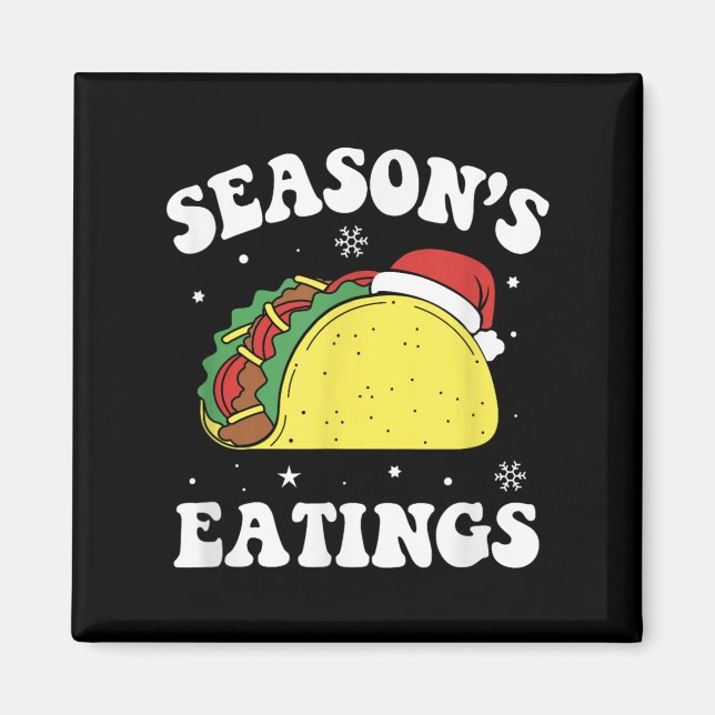 Season's Eatings Funny Christmas Taco Lover  Magnet (Framsidan)