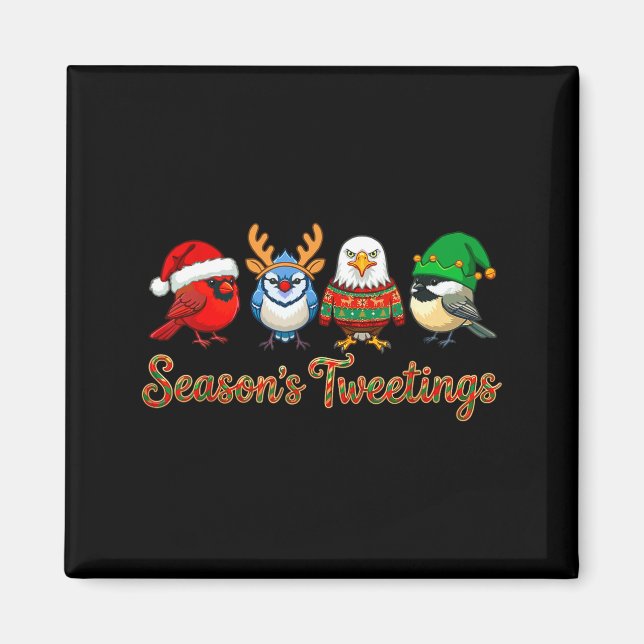 Season's Tweetings Funny Christmas Birdwatcher Squ Magnet (Framsidan)