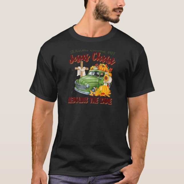 Seassonförändringar, men Jesus Kristus förblir sam T Shirt (Framsida)