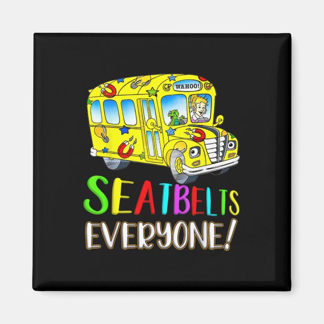 Seatbelts Everyone Fun Magic School Bus Driver Job Magnet (Framsidan)