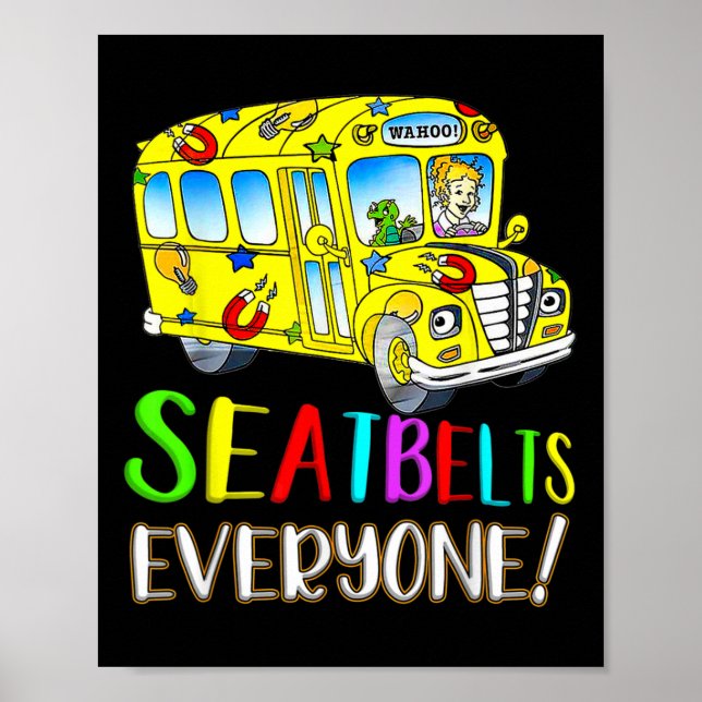 Seatbelts Everyone Fun Magic School Bus Driver Job Poster (Framsidan)