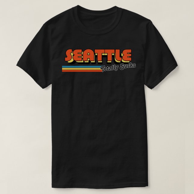 Seattle Sucks humoristisk retro Typography De T Shirt (Design framsida)
