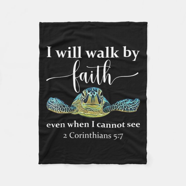 Seaturtle Turtle I Will Walk By Faith Even When I  Fleecefilt (Framsidan)