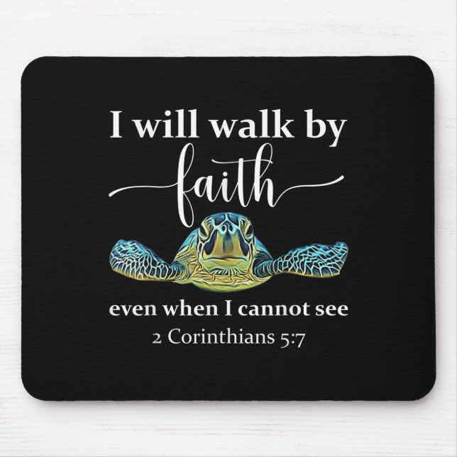 Seaturtle Turtle I Will Walk By Faith Even When I  Musmatta (Framsidan)