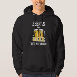 Sebras Och Öl Det Är Varför Jag Är Här Hoodie