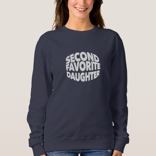 Second FAVORITE DAUGHTER best 2nd child funny sis T Shirt (Framsida)