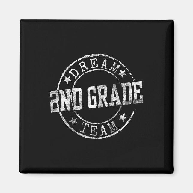 Second Grade Dröm Team Första dagen av 2:a klass T Magnet (Framsidan)