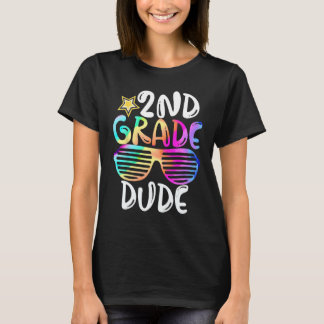 Second Grade Dude 2nd Grade Teachers Students Back T Shirt