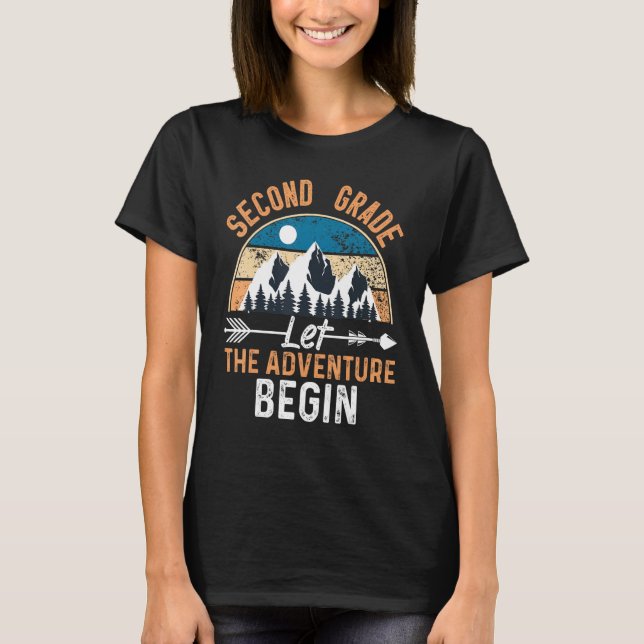 Second Grade Let The Adventure Begin First Day 2nd T Shirt (Framsida)