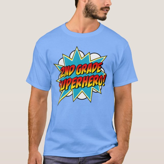 Second Grade Superheroeacher Student 2nd Grade Com T Shirt (Framsida)