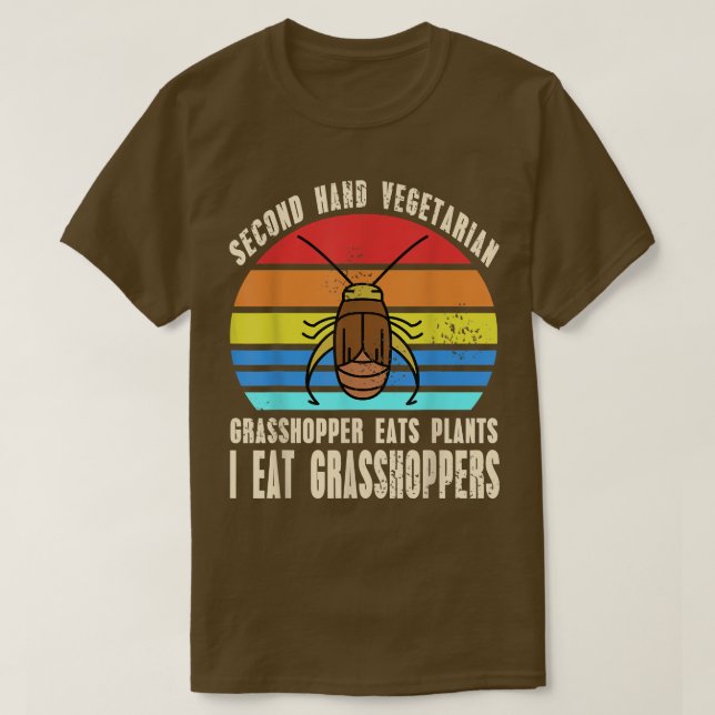 Second hand Vegetarian I eat Grashoppers T-Shirt (Design framsida)