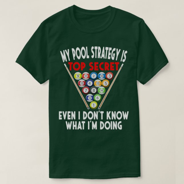 Secret Bassäng strategi 8 Boll Funny Billiard Play T Shirt (Design framsida)
