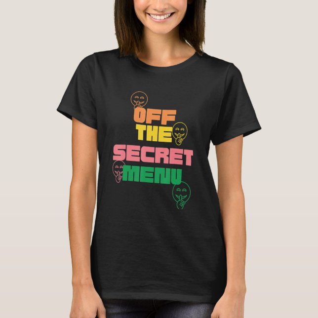Secret menu  graphic  offbeat t shirt (Framsida)