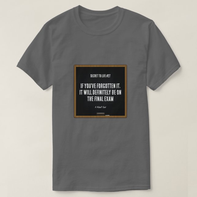 Secret to Life #27 (slutexamen) - En MisterP-shirt T Shirt (Design framsida)
