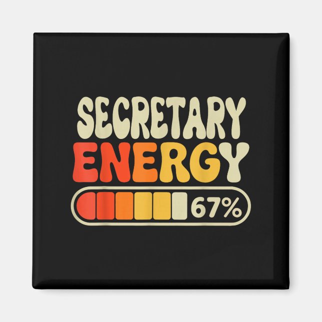 Secretary Energy 67 Percent Funny Job Title Humor  Magnet (Framsidan)