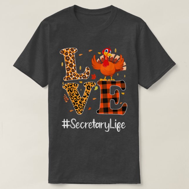 Secretary Life Kärlek Thanksgiving Leopard Turkey  T Shirt (Design framsida)