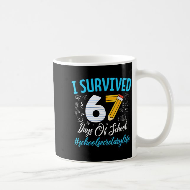 Secretary Survived 67 Days Of School Humor Design  Kaffemugg (Höger)
