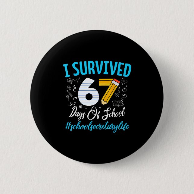 Secretary Survived 67 Days Of School Humor Design  Knapp (Framsida)