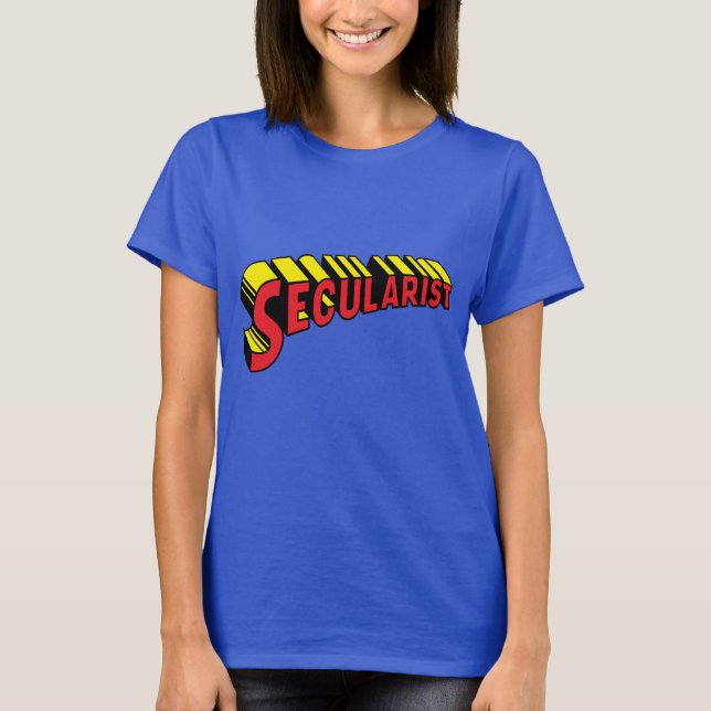 SECULARIST - En riktig toppen-hjälte! T Shirt (Framsida)