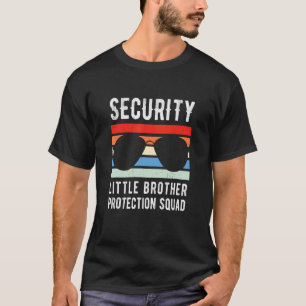 Security Brother Protection Squad Team Big Brother T Shirt