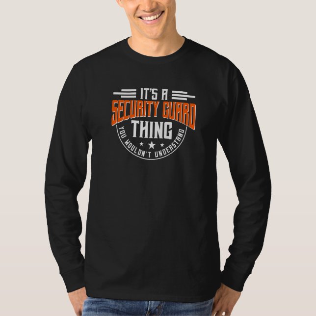 Security Guard Thing Inspector Officer Watchman Cu T Shirt (Framsida)