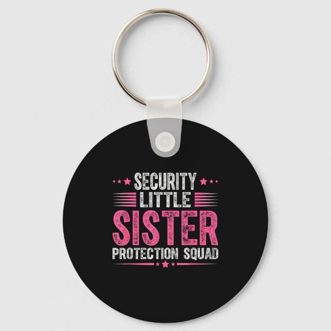Security Little Sister Protection Squad Funny Boys Nyckelring (Framsida)