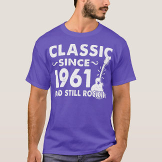 sedan 1961 och fortfarande i Rockin T Shirt
