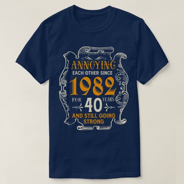 sedan 1982, 40 år Bröllop och T Shirt (Design framsida)