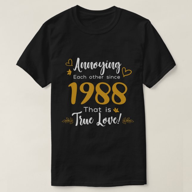 Sedan 1988 känner man varandra i Par Bröllop Ann T Shirt (Design framsida)