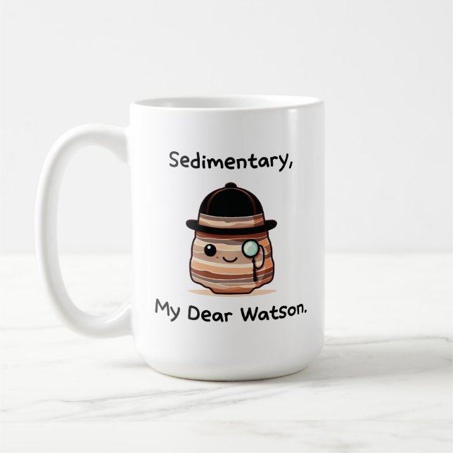 Sedimentär, Kära Watson - Cute Geology Pun Kaffemugg (Vänster)