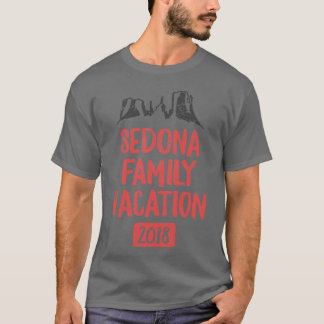 Sedona Family Vacation 2018 Arizona Red Rock Hikin T Shirt