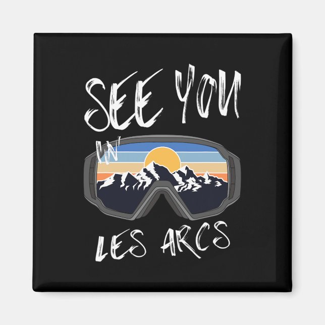 See You In Les Arcs France Hiking Vacation Ski  Magnet (Framsidan)