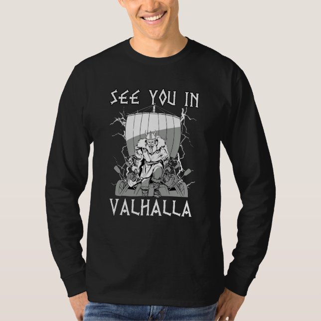 See you in Valhalla Nordic Viking Mythology  6 T Shirt (Framsida)