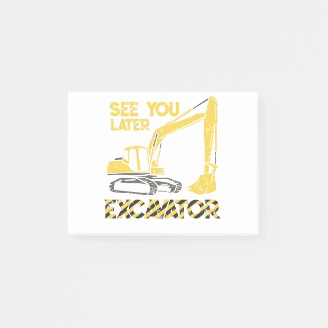 See You Later Excavator Post-it Block (Framsida)